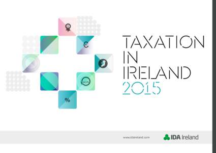 taxation in Irend 2015 www.idaireland.com