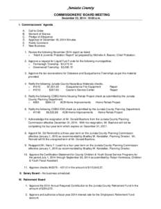 Juniata County COMMISSIONERS’ BOARD MEETING December 23, [removed]:00 a.m. I. Commissioners’ Agenda A. B.