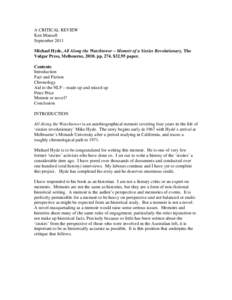 A CRITICAL REVIEW Ken Mansell September 2011 Michael Hyde, All Along the Watchtower – Memoir of a Sixties Revolutionary, The Vulgar Press, Melbourne, 2010. pp. 274. $32.95 paper. Contents