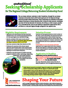 nontraditional  Seeking^Scholarship Applicants for The Regional College/Returning Student Scholarship Fund  The Los Alamos National Laboratory (LANL) Foundation, through the Los Alamos