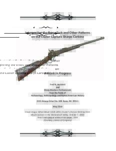 Interpreting the Brass Tack and Other Patterns on the Custer Capture Sharps Carbine A Work in Progress Fred N. Holabird and