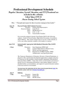 Professional Development Schedule  Regular Education, Special Education, and CTE/Vocational are included in this schedule. School Year[removed]Macon County School System