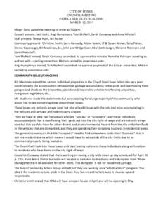 CITY OF FOSSIL COUNCIL MEETING FAMILY SERVICES BUILDING MARCH 12, 2013 Mayor Lorts called the meeting to order at 7:00pm Council present: Jack Lorts, Angi Humphreys, Tom McNeill, Sarah Conaway and Anne Mitchell