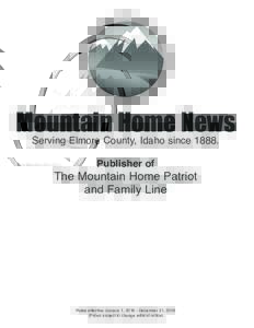 Mountain Home News Serving Elmore County, Idaho sincePublisher of The Mountain Home Patriot and Family Line