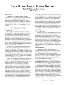Loup River Public Power District Board Meeting Summary April 23, 2013 Introductions President/CEO Suess introduced Graham