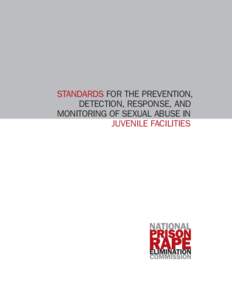 Standards for the Prevention, Response and Monitoring of Sexual Abuse in Juvenile Facilities