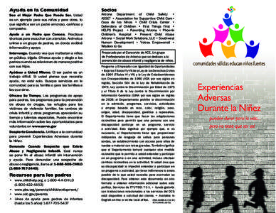 Ayuda en la Comunidad Sea el Mejor Padre Que Puede Ser. Usted es un ejemplo para sus niños y para otros, lo que significa ser un padre amoroso, cariñoso y compasivo. Ayude a un Padre que Conoce. Practique