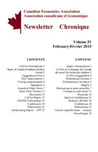 Canadian Economics Association Association canadienne d’économique Newsletter Chronique Volume 51 February/Février 2015