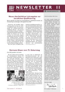 N E W S L E T T E R 11 Zentrum für Angewandte Kulturwissenschaft und Studium Generale Centre for Cultural and General Studies Neues überfachliches Lehrangebot zur beruflichen Qualifizierung