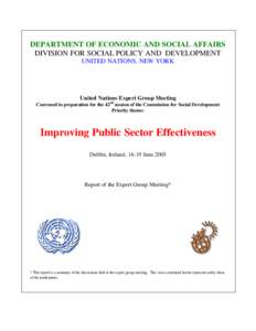 DEPARTMENT OF ECONOMIC AND SOCIAL AFFAIRS DIVISION FOR SOCIAL POLICY AND DEVELOPMENT UNITED NATIONS, NEW YORK United Nations Expert Group Meeting Convened in preparation for the 42nd session of the Commission for Social 