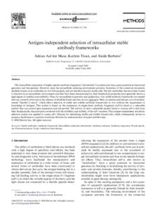 Methods–224 www.elsevier.com/locate/ymeth Antigen-independent selection of intracellular stable antibody frameworks Adrian Auf der Maur, Kathrin Tissot, and Alcide Barberis¤
