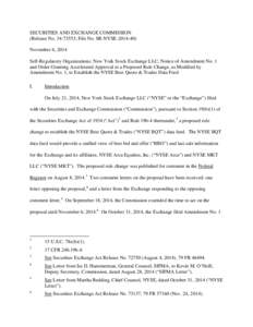 SECURITIES AND EXCHANGE COMMISSION (Release No[removed]; File No. SR-NYSE[removed]November 6, 2014 Self-Regulatory Organizations; New York Stock Exchange LLC; Notice of Amendment No. 1 and Order Granting Accelerated Ap