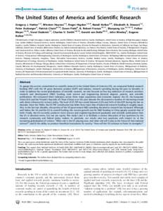 The United States of America and Scientific Research Gregory J. Hather1,2, Winston Haynes1,3, Roger Higdon1,2,4, Natali Kolker2,4, Elizabeth A. Stewart1,2, Peter Arzberger5, Patrick Chain6,7,8, Dawn Field9, B. Robert Fra