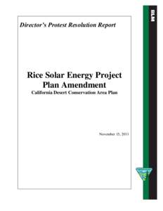 Director’s Protest Resolution Report  Rice Solar Energy Project Plan Amendment California Desert Conservation Area Plan