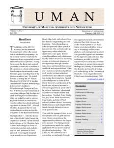 U M A N UNIVERSITY OF MANITOBA ANTHROPOLOGY NEWSLETTER Volume 12, No. 1 Fall[removed]Headlines