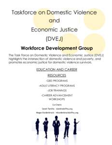 Taskforce on Domestic Violence and Economic Justice (DVEJ) Workforce Development Group The Task Force on Domestic Violence and Economic Justice (DVEJ)