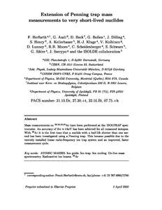 Extension of Penning trap mass measurements to very short-lived nuclides F. Herfurth a 1, G. Audi d, D. Beck f , G. Bollen c, J. Dilling a, S. Henry d, A. Kellerbauer b, H.-J. Kluge a, V. Kolhinen g, D. Lunney d, R.B. Mo