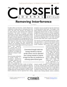 CrossFit Journal Article Reprint. First Published in CrossFit Journal Issue 53 - January[removed]Removing Interference Lon Kilgore CrossFit makes my brain hurt. Coach Glassman has intended to improve strength lest there be