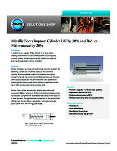 Universal  SOLUTIONS SHOP Metallic Boots Improve Cylinder Life by 30% and Reduce Maintenance by 20%