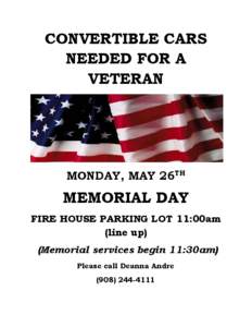 CONVERTIBLE CARS NEEDED FOR A VETERAN MONDAY, MAY 26TH