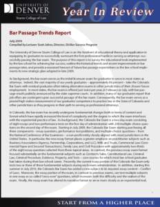 2010  Year In Review Bar Passage Trends Report July 2010 Compiled by Lecturer Scott Johns, Director, DU Bar Success Program