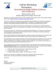 Call for Workshop Presenters Association for Bright Children of Ontario 2015 Conference February 20 & 21, 2015