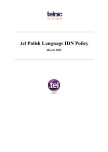 .tel Polish Language IDN Policy March 2015 .tel Polish Language IDN Policy March 2015