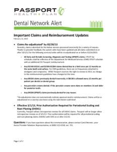 Important Claims and Reimbursement Updates February 12, 2013 • Claims Re-adjudicated* by[removed]Recently, claims submitted for the below services processed incorrectly for a variety of reasons.