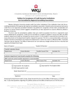 A Leading American University with International Reach  OFFICE OF ADMISSIONS Petition for Acceptance of Credit Earned at Institutions Not Accredited by Regional Accrediting Associations