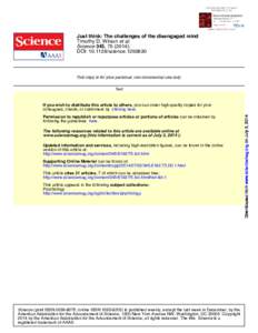 Just think: The challenges of the disengaged mind Timothy D. Wilson et al. Science 345, ); DOI: scienceThis copy is for your personal, non-commercial use only.