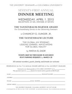 THE UNIVERSITY SEMINARS at COLUMBIA UNIVERSITY  SEVENTY-FIRST ANNUAL DINNER MEETING WEDNESDAY, APRIL 1, 2015