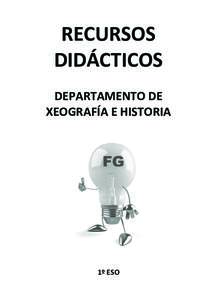 RECURSOS DIDÁCTICOS DEPARTAMENTO DE XEOGRAFÍA E HISTORIA  1º ESO