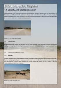 Site Analysis, Rupara 1.1 Locality And Strategic Location Rupara is located in the Kahenge constituency approximately 90 kilometers east of Rundu and approximately 50 kilometers west of Nkurenkuru. The settlement is situ