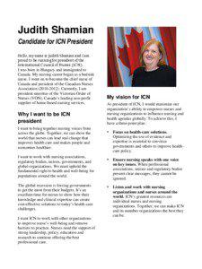 Judith Shamian Candidate for ICN President Hello, my name is Judith Shamian and I am
