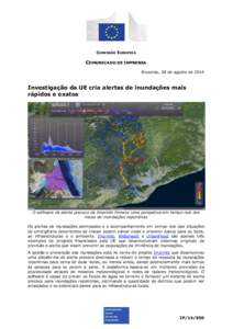 COMISSÃO EUROPEIA  COMUNICADO DE IMPRENSA Bruxelas, 28 de agosto de[removed]Investigação da UE cria alertas de inundações mais