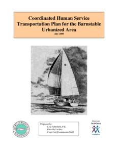 Transportation in the United States / United We Ride / Cape Cod / Metropolitan planning organization / Transportation Equity Act for the 21st Century / Safe /  Accountable /  Flexible /  Efficient Transportation Equity Act: A Legacy for Users / Massachusetts Department of Transportation / Geography of Massachusetts / Barnstable County /  Massachusetts / Massachusetts