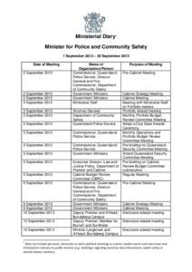 Ministerial Diary1 Minister for Police and Community Safety 1 September 2013 – 30 September 2013 Date of Meeting 2 September 2013