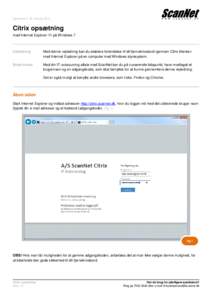 Opdateret d. 26. februarCitrix opsætning med Internet Explorer 11 på Windows 7  Indledning