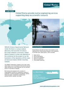 Science CASE STUDY Global Marine provide marine engineering services supporting deep sea scientific research