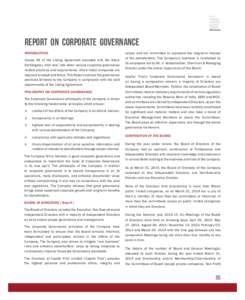REPORT ON CORPORATE GOVERNANCE INTRODUCTION: Clause 49 of the Listing Agreement executed with the Stock Exchange(s), inter alia, lists down various corporate governance related practices and requirements, which listed co
