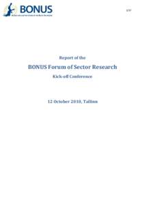 1/57  Report of the BONUS Forum of Sector Research Kick-off Conference