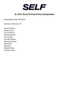    	
   St.	
  Kitt’s	
  Drop	
  10	
  Grand	
  Prize	
  Sweepstakes	
   	
   Sweepstakes	
  Date:	
  	
  