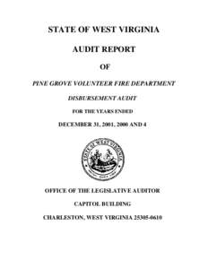 STATE OF WEST VIRGINIA AUDIT REPORT OF PINE GROVE VOLUNTEER FIRE DEPARTMENT DISBURSEMENT AUDIT FOR THE YEARS ENDED