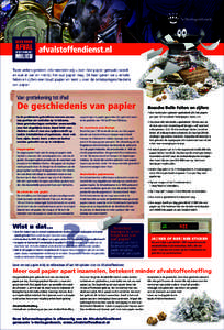 Twee weken geleden informeerden wij u over hoe papier gemaakt wordt en wat er wel en niet bij het oud papier mag. Dit keer geven we u enkele feiten en cijfers over (oud) papier en leest u over de ontstaansgeschiedenis va