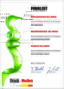 FINALIST KATALOGDRUCKER DES JAHRES Kirchner Print.Media GmbH & Co. KG, Kirchlengern »Der Sappi Award«  AKZIDENZDRUCKER DES JAHRES