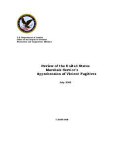 Review of the United States Marshals Service's Apprehension of Violent Fugitives