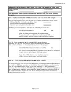 Attachment III-B  Residentially Based Services (RBS) Foster Care Claim Case Resolution Sheet (CRS) Month Claimed: County: