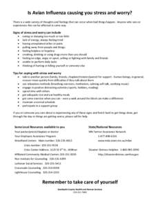 Is Avian Influenza causing you stress and worry? There is a wide variety of thoughts and feelings that can occur when bad things happen. Anyone who sees or experiences this can be affected in some way. Signs of stress an