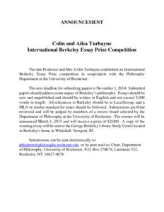 ANNOUNCEMENT  Colin and Ailsa Turbayne International Berkeley Essay Prize Competition  The late Professor and Mrs. Colin Turbayne established an International