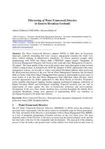 Pilot testing of Water Framework Directive in Eastern Slovakian Lowlands Andrea Čimborováa, PhD; RNDr. Eleonóra Bartkováb Office of Laborec – Uh project, Slovak Water Management Enterprise - Slovenský vodohospodá